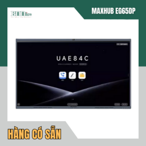 MAXHUB EG65DP – Màn Hình Tương Tác Cho Giải Pháp Họp & Giảng Dạy Hiện Đại